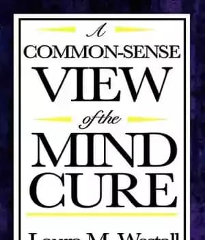 دانلود کتاب A Common Sense View of The Mind Cure