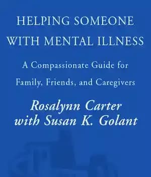 دانلود کتاب Helping Someone with Mental Illness: A Compassionate Guide for Family, Friends, and Caregivers – …