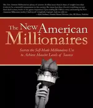 دانلود کتاب The New American Millionaires: Secrets the Self-Made Millionaires Use to Achieve Massive Levels of Success – …