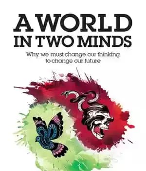 دانلود کتاب A World in Two Minds: Why we must change our thinking to change our future – …