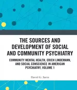 دانلود کتاب The Sources and Development of Social and Community Psychiatry