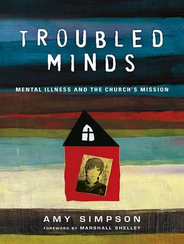 کتاب Troubled Minds: Mental Illness and the Church’s Mission (زبان اصلی)