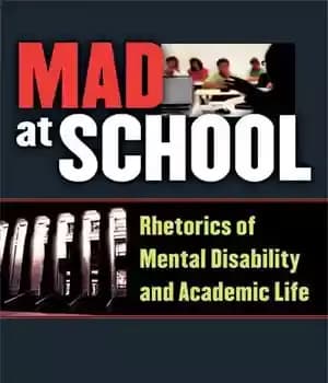 دانلود کتاب Mad at School: Rhetorics of Mental Disability and Academic Life – دیوانه در مدرسه: شعارهای ناتوانی ذهنی و…