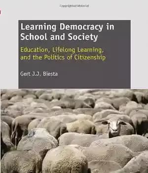 دانلود کتاب Learning Democracy in School and Society: Education, Lifelong Learning, and the Politics of Citizenship – یادگیری دموکراسی در…