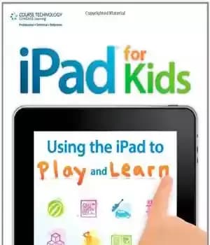 دانلود کتاب iPad for Kids: Using the iPad to Play and Learn – iPad for Kids: استفاده از iPad برای…