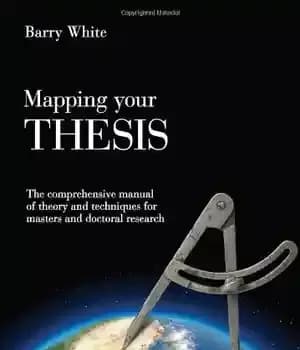 دانلود کتاب Mapping Your Thesis: The Comprehensive Manual of Theory and Techniques for Masters and Doctoral Research – ترسیم پایان…
