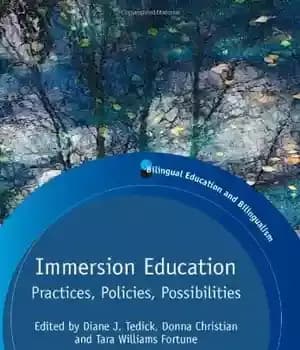 دانلود کتاب Immersion Education: Practices, Policies, Possibilities – آموزش غوطه وری: شیوه ها، سیاست ها، امکانات