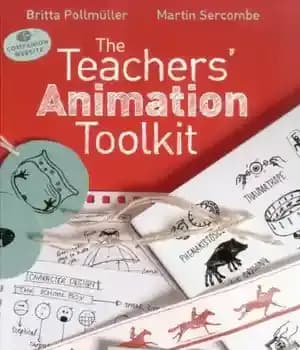 دانلود کتاب The Teachers’ Animation Toolkit – مجموعه ابزار انیمیشن معلمان