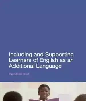 دانلود کتاب Including and Supporting Learners of English as an Additional Language – شامل و حمایت از زبان آموزان انگلیسی…