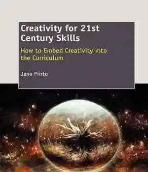 دانلود کتاب Creativity for 21st Century Skills: How to Embed Creativity into the Curriculum – خلاقیت برای مهارت های قرن…