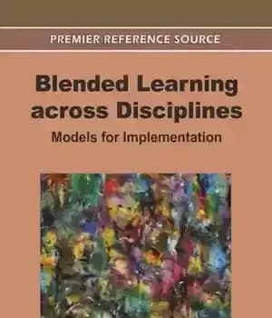 دانلود کتاب Blended Learning Across Disciplines: Models for Implementation – یادگیری ترکیبی در میان رشته‌ها: مدل‌هایی برای اجرا