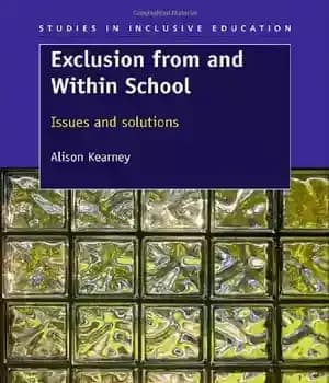 دانلود کتاب Exclusion from and Within School: Issues and Solutions – طرد شدن از مدرسه و درون مدرسه: مسائل و…