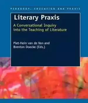دانلود کتاب Literary Praxis. A Conversational Inquiry into the Teaching of Literature – پراکسیس ادبی. تحقیق محاوره ای در آموزش…