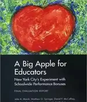 دانلود کتاب A Big Apple for Educators: New York City’s Experiment with Schoolwide Performance Bonuses: Final Evaluation Report – یک…