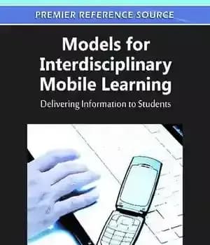 دانلود کتاب Models for Interdisciplinary Mobile Learning: Delivering Information to Students – مدل‌هایی برای یادگیری سیار میان رشته‌ای: ارائه اطلاعات…