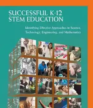 دانلود کتاب Successful K-12 STEM Education: Identifying Effective Approaches in Science, Technology, Engineering, and Mathematics – آموزش موفق K-12 STEM:…