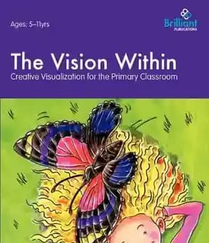 دانلود کتاب The Vision Within – A Practical Introduction to Creative Visualization for use in the Primary Classroom – چشم…