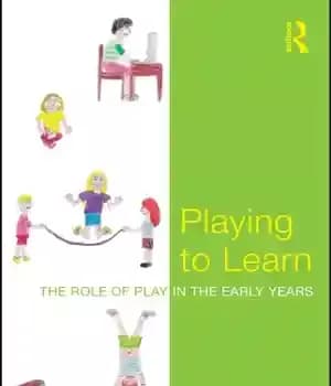 دانلود کتاب Playing to Learn: The role of play in the early years – بازی برای یادگیری: نقش بازی در…
