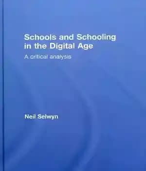 دانلود کتاب Schools and Schooling in the Digital Age: A Critical Analysis (Foundations and Futures of Education) – مدارس و…
