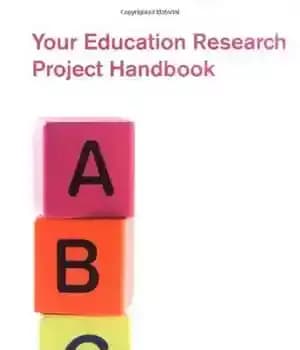 دانلود کتاب Your Education Research Project Handbook – کتاب راهنمای پروژه تحقیقاتی آموزش شما
