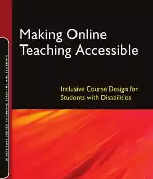 دانلود کتاب Making Online Teaching Accessible: Inclusive Course Design for Students with Disabilities (Jossey-Bass Guides to Online Teaching and Learning)…