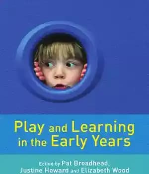 دانلود کتاب Play and Learning in the Early Years: From Research to Practice – بازی و یادگیری در سالهای اولیه:…