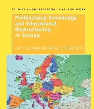 دانلود کتاب Professional Knowledge and Educational Restructuring in Europe – دانش حرفه ای و بازسازی آموزشی در اروپا