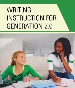 دانلود کتاب Writing Instruction for Generation 2.0 – دستورالعمل نوشتن برای نسل 2.0