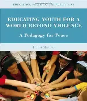 دانلود کتاب Educating Youth for a World beyond Violence: A Pedagogy for Peace (Education, Politics, and Public Life) – آموزش…