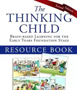 دانلود کتاب The Thinking Child Resource Book: Brain-based learning for the early years foundation stage, Second Edition – کتاب منبع…