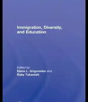 دانلود کتاب Immigration, Diversity, and Education – مهاجرت، تنوع و آموزش