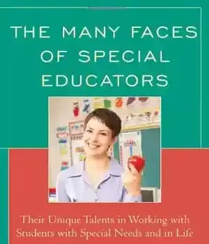 دانلود کتاب The Many Faces of Special Educators: Their Unique Talents in Working with Students with Special Needs and in…