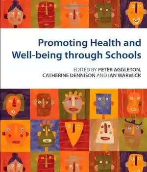 دانلود کتاب Promoting Health and Wellbeing through Schools – ارتقای سلامت و رفاه از طریق مدارس