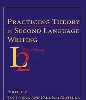 دانلود کتاب Practicing Theory in Second Language Writing – تمرین تئوری در نگارش زبان دوم