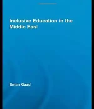 دانلود کتاب Inclusive Education in the Middle East (Routledge Research in Education) – آموزش فراگیر در خاورمیانه (تحقیقات راتلج در…
