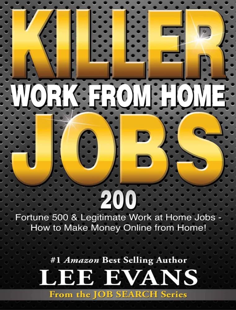 کتاب Killer Work from Home Jobs: 200 Fortune 500 & Legitimate Work at Home Jobs (بهترین مشاغل دورکاری) نسخه انگلیسی PDF |