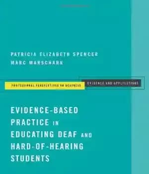 دانلود کتاب Evidence-Based Practice in Educating Deaf and Hard-of-Hearing Students (Professional Perspectives on Deafness: Evidence and Applications) – تمرین مبتنی…