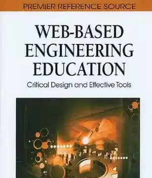 دانلود کتاب Web-Based Engineering Education: Critical Design and Effective Tools – آموزش مهندسی مبتنی بر وب: طراحی انتقادی و ابزارهای…