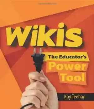 دانلود کتاب Wikis: The Educator’s Power Tool – ویکی ها: ابزار قدرت مربی