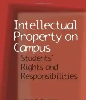 دانلود کتاب Intellectual Property on Campus: Students’ Rights and Responsibilities – مالکیت فکری در پردیس: حقوق و مسئولیت های دانشجویان