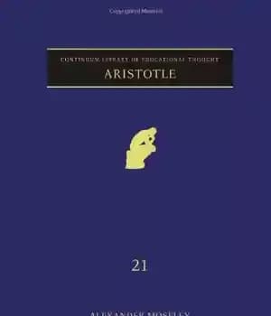 دانلود کتاب Aristotle (Continuum Library Of Educational Thought) – ارسطو (کتابخانه پیوسته اندیشه تربیتی)