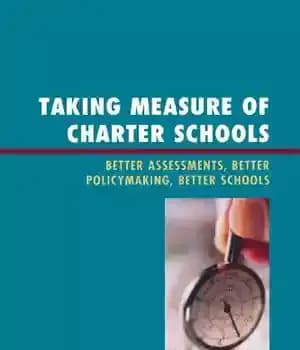 دانلود کتاب Taking Measure of Charter Schools: Better Assessments, Better Policymaking, Better Schools (New Frontiers in Education) – اندازه گیری…