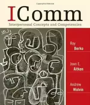 دانلود کتاب ICOMM: Interpersonal Concepts and Competencies: Foundations of Interpersonal Communication – ICOMM: مفاهیم و شایستگی های بین فردی: مبانی…
