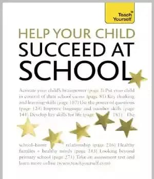 دانلود کتاب Help Your Child To Succeed At School: Teach Yourself: Teach Yourself – به فرزندتان کمک کنید تا در…