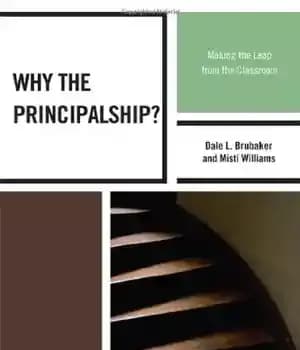 دانلود کتاب Why the Principalship?: Making the Leap from the Classroom – چرا مدیریت؟: جهش از کلاس درس