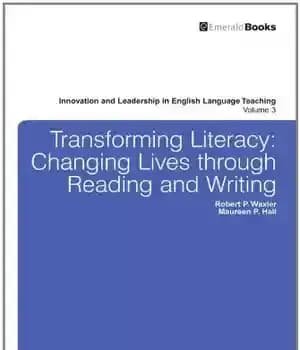 دانلود کتاب Transforming Literacy: Changing Lives Through Reading and Writing – تغییر سواد: تغییر زندگی از طریق خواندن و نوشتن