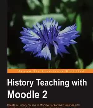 دانلود کتاب History Teaching with Moodle 2 – آموزش تاریخ با مودل ۲