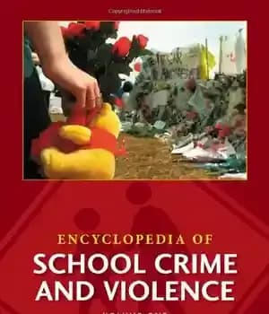 دانلود کتاب Encyclopedia of School Crime and Violence – دایره المعارف جنایت و خشونت در مدرسه