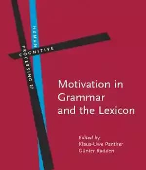 دانلود کتاب Motivation in Grammar and the Lexicon (Human Cognitive Processing) – انگیزش در گرامر و واژگان (پردازش شناختی انسان)