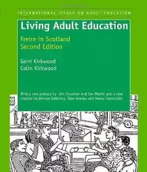 دانلود کتاب Living Adult Education: Freire in Scotland – آموزش بزرگسالان زندگی: Freire در اسکاتلند